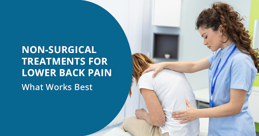 Non-Surgical Treatments for Lower Back Pain: What Works Best?