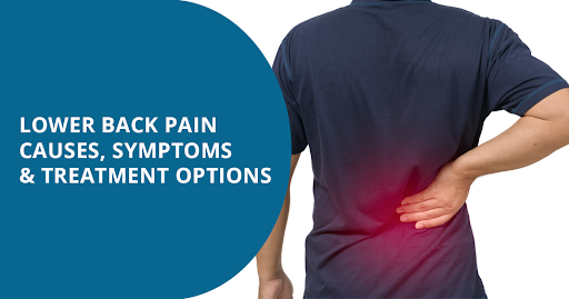 Lower Back Pain: Causes, Symptoms & Treatment Options