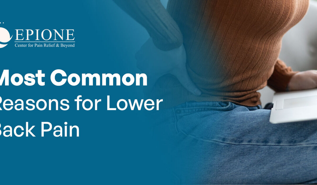 Most Common Reasons for Lower Back Pain