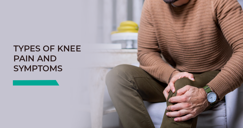 Types of Knee Pain and Symptoms