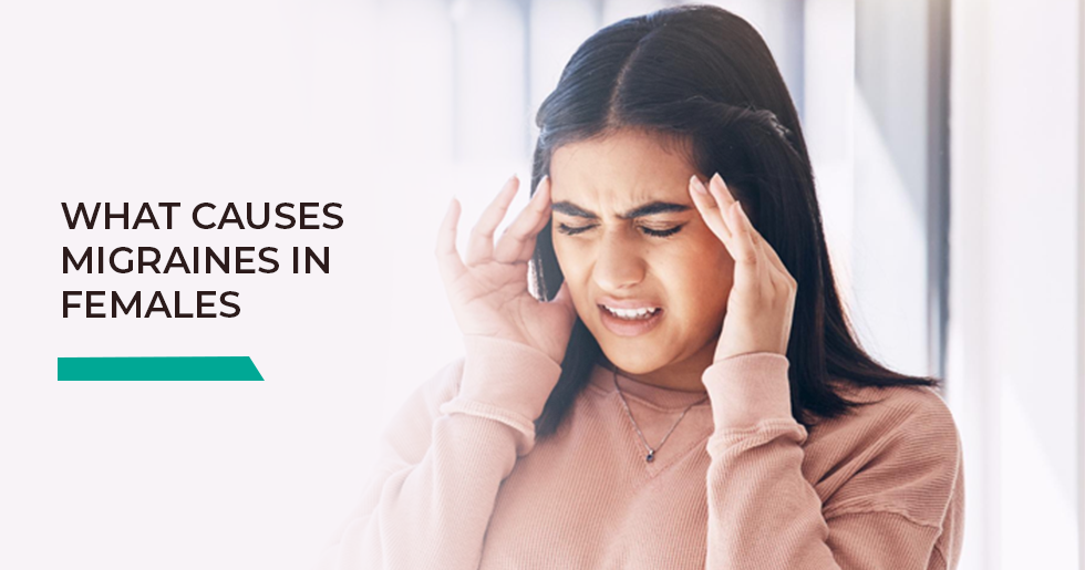 What Causes Migraines in Females